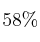 58\%