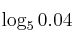 \log_5{0.04}