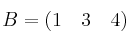 B = \left(    1 \quad 3 \quad 4 \right) 