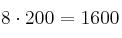 8 \cdot 200 =1600  