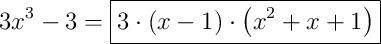 3x^{3}-3 = \boxed{3 \cdot \left(x-1\right) \cdot \left(x^{2}+x+1\right)}