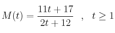 M(t)=\frac{11t+17}{2t+12} \: \: \:, \: \: \: t \geq 1