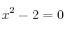 x^2-2=0