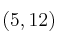 (5,12) (5,12)