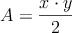 A = \frac{x \cdot y}{2}