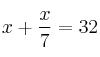 x + \frac{x}{7}=32