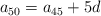 a_{50} = a_{45} + 5d