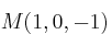 M(1,0,-1)