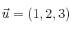 \vec{u}=(1,2,3)