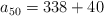 a_{50} = 338 + 40