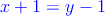 \color{blue}{x+1=y-1}