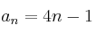 a_n=4n-1