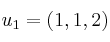 u_1=(1,1,2)