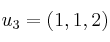 u_3=(1,1,2)