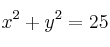 x^2+y^2=25