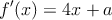 f^{\prime}(x)=4x+a