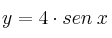 y = 4 \cdot sen \: x