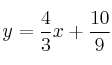 y = \frac{4}{3} x + \frac{10}{9}