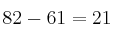 82-61=21