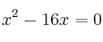  x^2 -  16x = 0