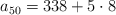 a_{50} = 338 + 5 \cdot 8