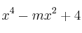 x^4-mx^2+4