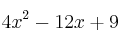 4x^2 - 12x + 9