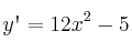 y\textsc{\char13}=12x^2-5