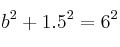 b^2+1.5^2=6^2