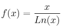 f(x)=\frac{x}{Ln(x)}