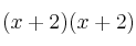 (x+2)(x+2)