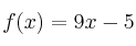 f(x) = 9x-5