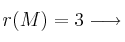 r(M)=3 \longrightarrow