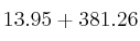 13.95 + 381.26