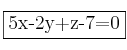 \fbox{5x-2y+z-7=0}