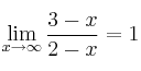 \lim_{x \rightarrow \infty} \frac{3-x}{2-x} = 1