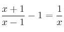 \frac{x+1}{x-1} - 1 = \frac{1}{x}