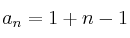 a_n=1+n-1