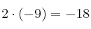  2 \cdot (-9) = -18