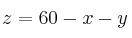 z= 60-x-y