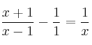 \frac{x+1}{x-1} - \frac{1}{1} = \frac{1}{x}