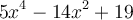 5x^4-14x^2+19