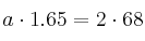 a \cdot 1.65 = 2 \cdot 68