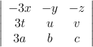 \left| \begin{array}{ccc} 
  -3x & -y & -z \\
3t & u & v \\
3a & b & c 
\end{array} \right|