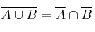 \overline{A \cup B} = \overline{A} \cap \overline {B}