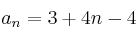 a_n=3+4n-4