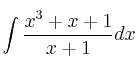 \int  \frac{x^3+x+1} {x+1} dx