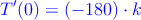 \textcolor{blue}{T^{\prime}(0)=(-180) \cdot k} 