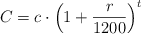 C = c \cdot \left( 1 + \frac{r}{1200} \right)^t C = c \cdot \left( 1 + \frac{r}{1200} \right)^t