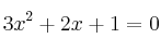 3x^2+2x+1=0